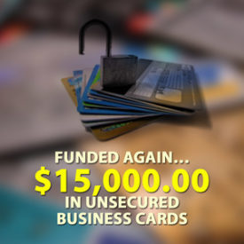 Funded again… $15,000.00 in unsecured business cards