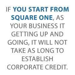 How Long Does It Take to Establish Corporate Credit? Not as Long as You May Think
